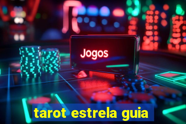 tarot estrela guia